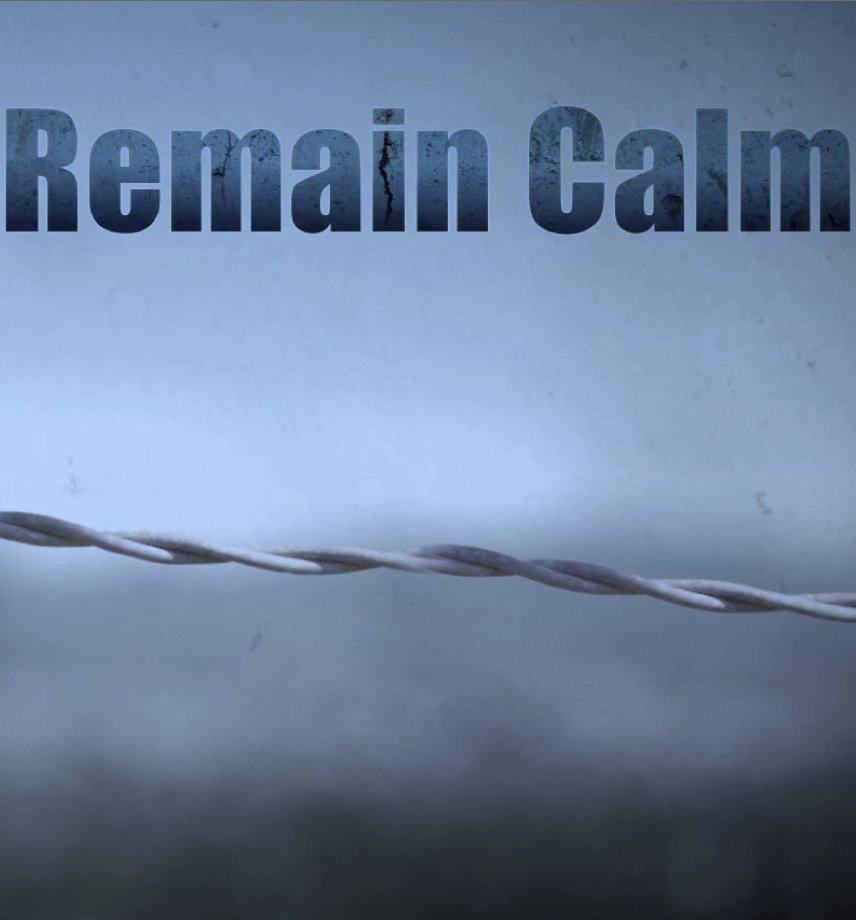 Remain Calm